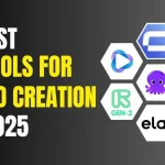 7 Tools That Make Video Creation Easier Than Ever in 2025